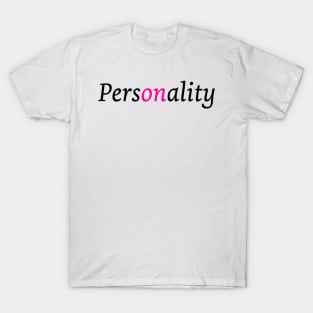 Personality T-Shirt